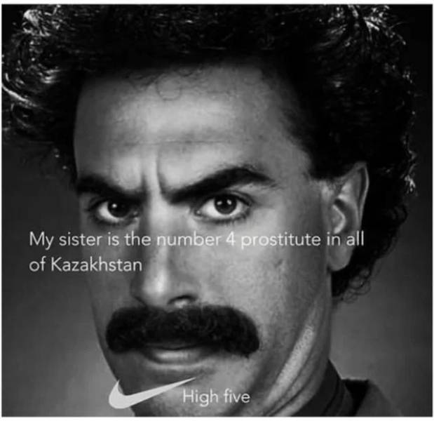 Very Explicit “Borat” Memes