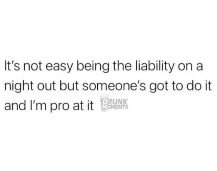 Absolutely Wasted…
