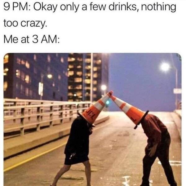 Drinking Never Ends!