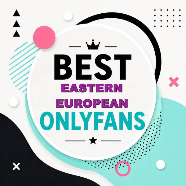 25 Best Eastern European OnlyFans [Our Top Eastern European Creators]