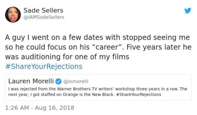 In Showbiz You Get Rejected Pretty Often