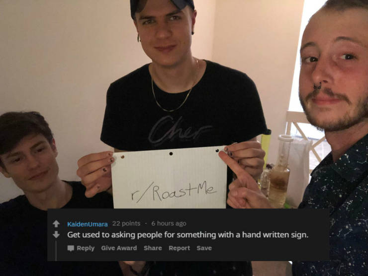 Ask To Get Roasted And Get Burned